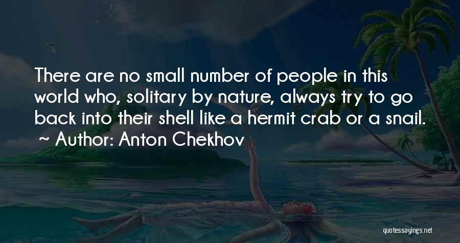 Shell Back Quotes By Anton Chekhov