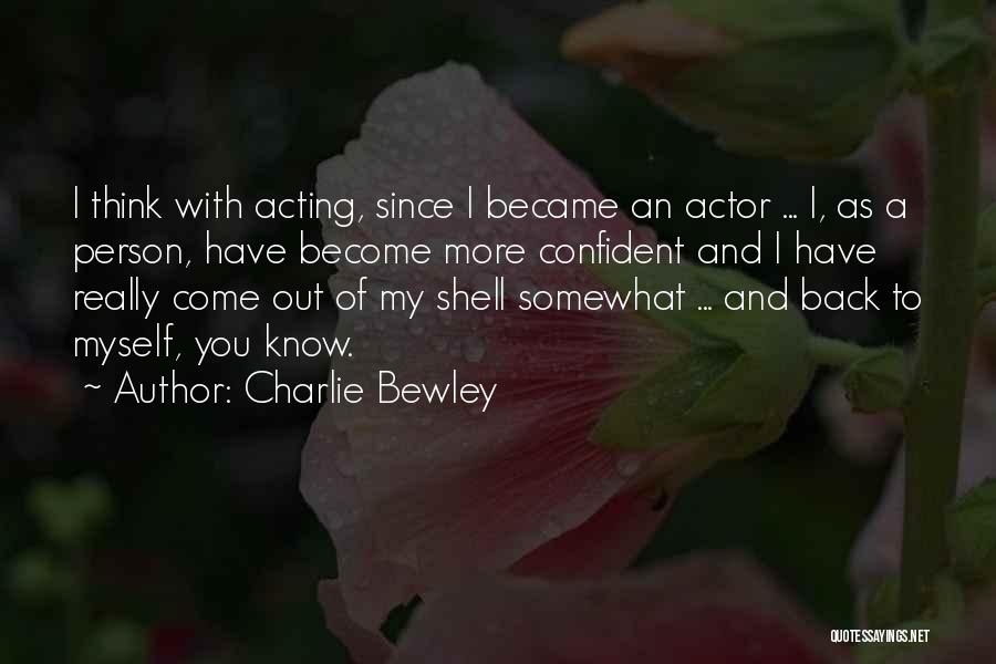 Shell Back Quotes By Charlie Bewley