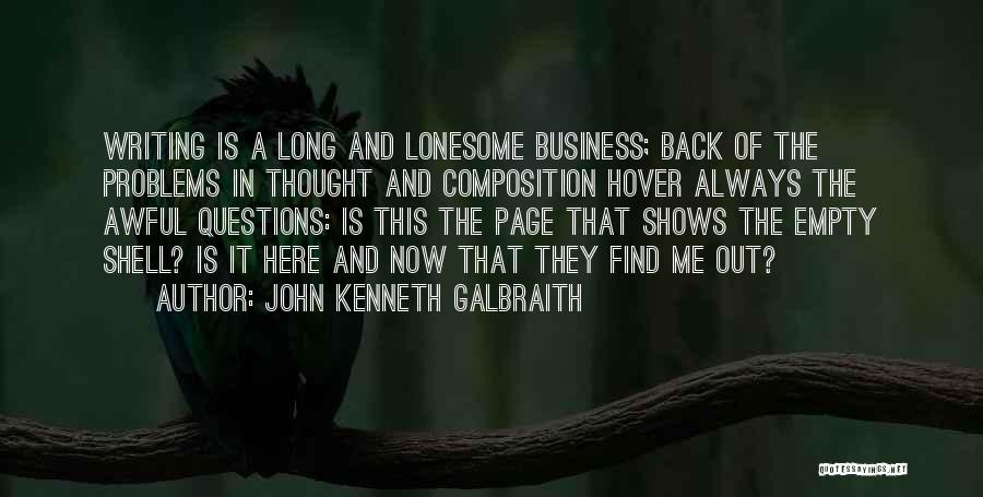 Shell Back Quotes By John Kenneth Galbraith