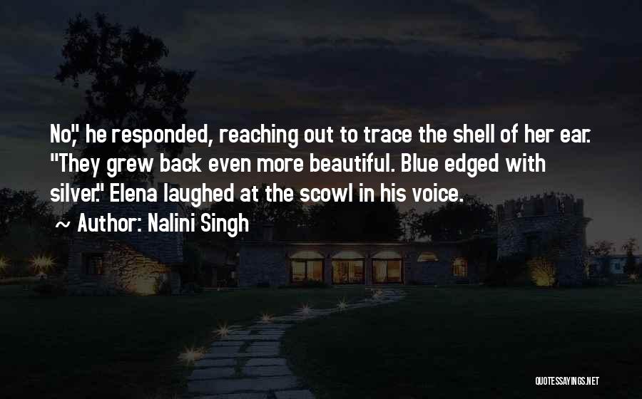 Shell Back Quotes By Nalini Singh