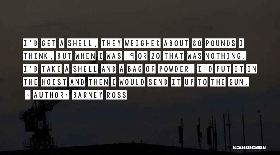 Shell Quotes By Barney Ross