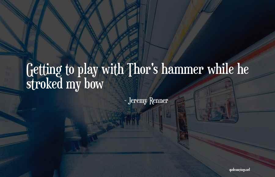 Shellbrook Chronicle Quotes By Jeremy Renner