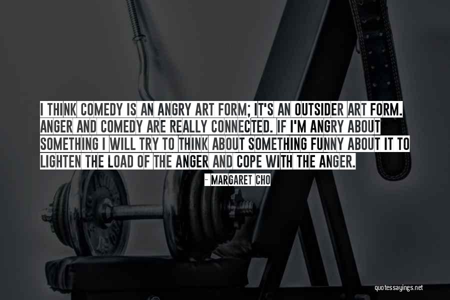 Shellbrook Weather Quotes By Margaret Cho Shellbrook Weather Quotes By Margaret Cho