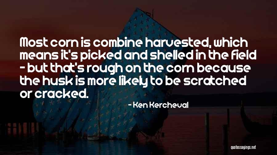 Shelled Quotes By Ken Kercheval Shelled Quotes By Ken Kercheval