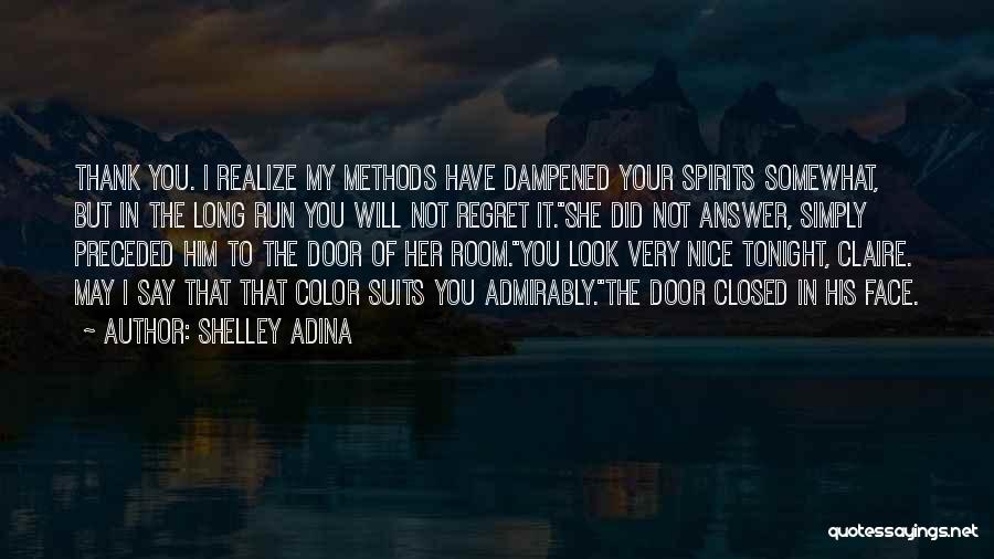 Shelley Adina Quotes 1560412
