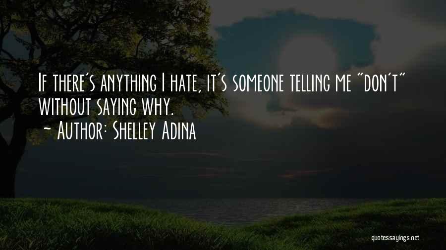 Shelley Adina Quotes 277682