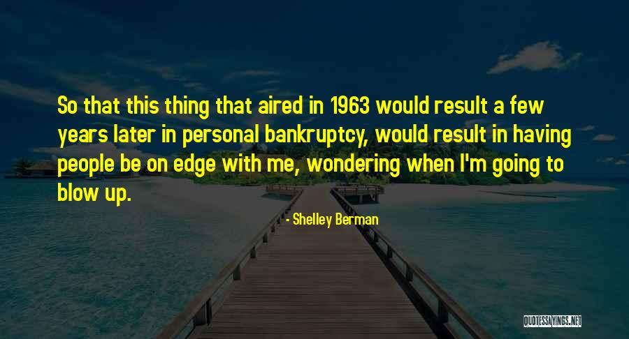 Shelley Berman Quotes 395336 Shelley Berman Quotes 395336