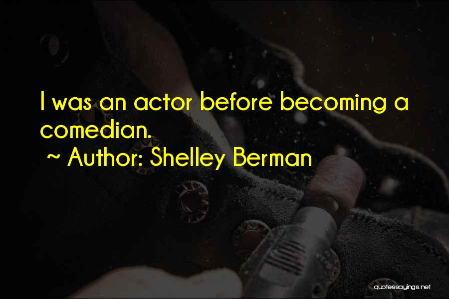 Shelley Berman Quotes 732298