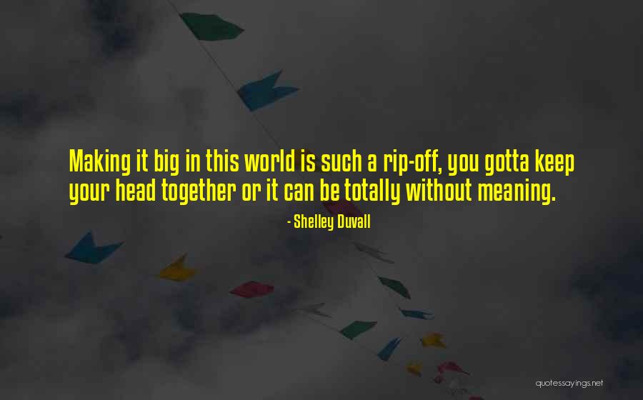 Shelley Duvall Quotes 460816 Shelley Duvall Quotes 460816