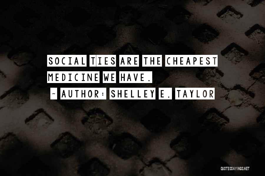 Shelley E. Taylor Quotes 1514864