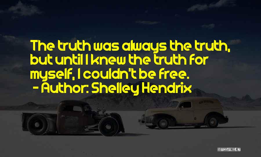 Shelley Hendrix Quotes 2020747