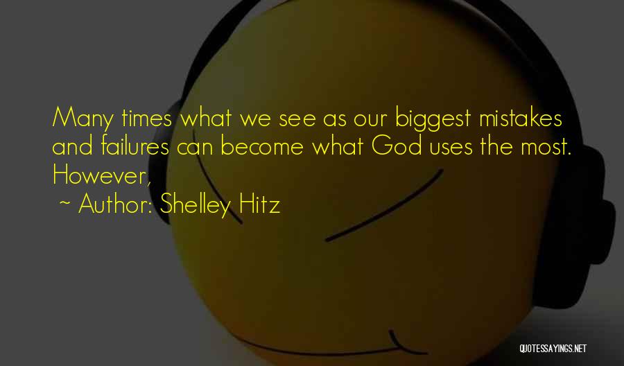 Shelley Hitz Quotes 1387341