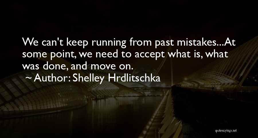 Shelley Hrdlitschka Quotes 1813727