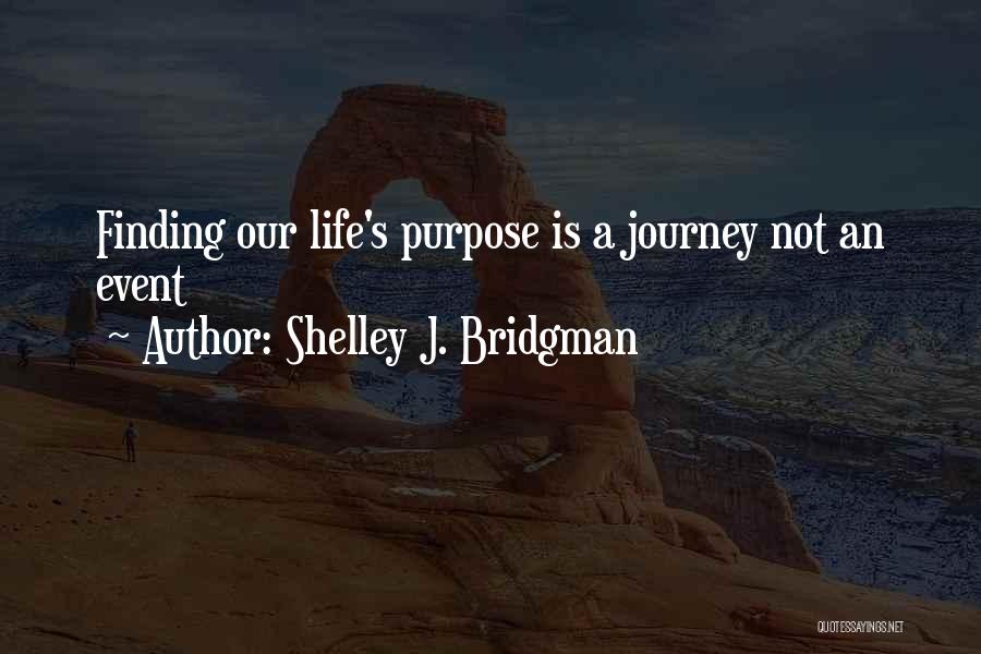 Shelley J. Bridgman Quotes 1301420