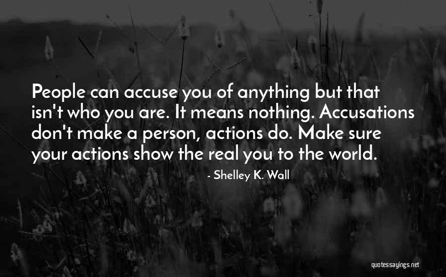 Shelley K. Wall Quotes 550148