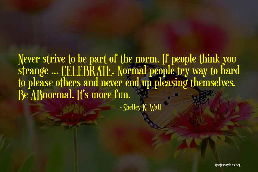 Shelley K. Wall Quotes 826537