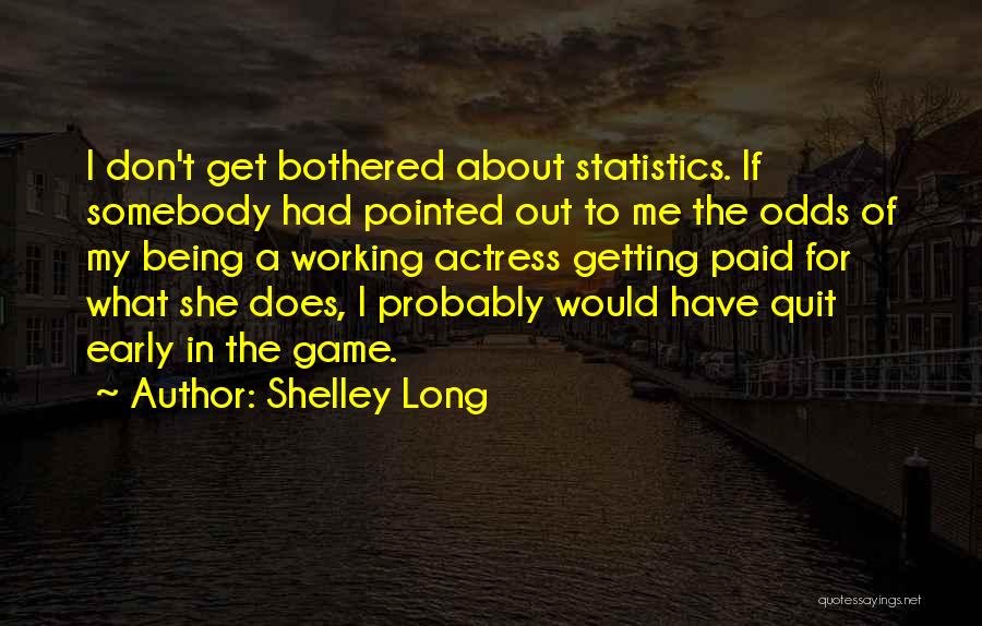 Shelley Long Quotes 1120796