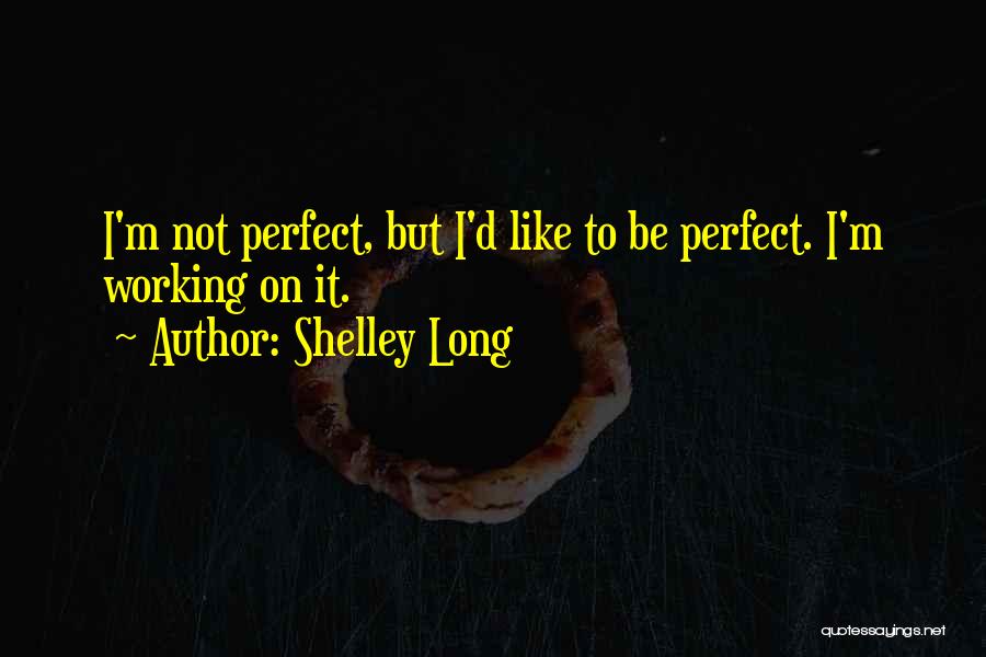 Shelley Long Quotes 1425704