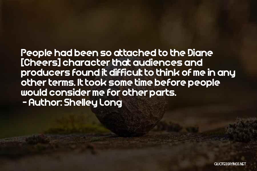 Shelley Long Quotes 2125705