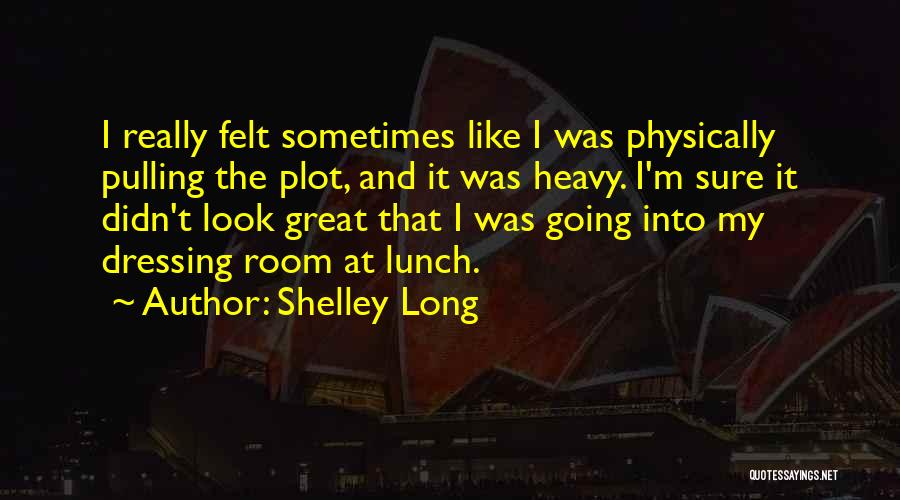 Shelley Long Quotes 473654