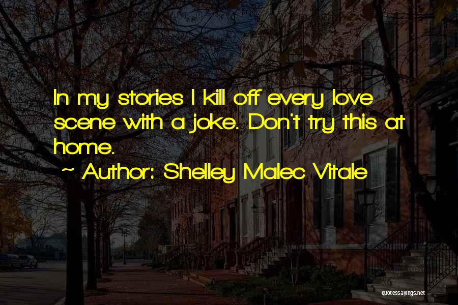 Shelley Malec Vitale Quotes 929870