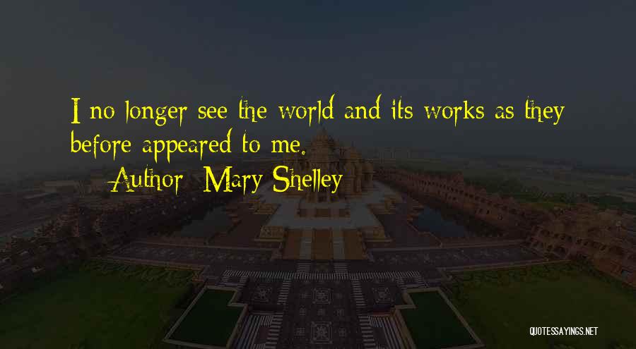 Shelley Mary Quotes By Mary Shelley