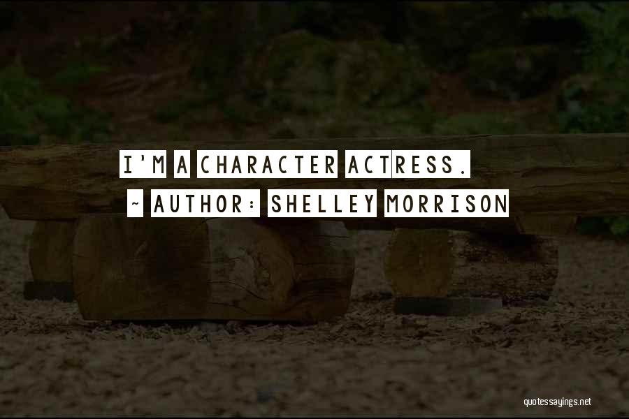 Shelley Morrison Quotes 1191950