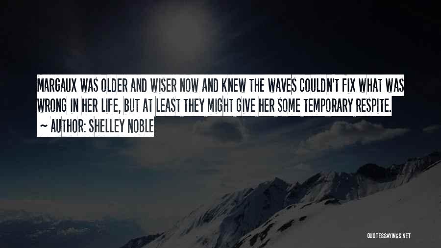 Shelley Noble Quotes 597265