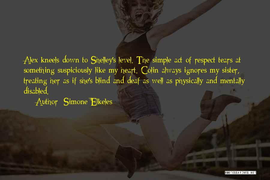 Shelley Quotes By Simone Elkeles