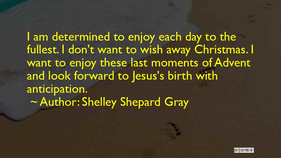 Shelley Shepard Gray Quotes 198700