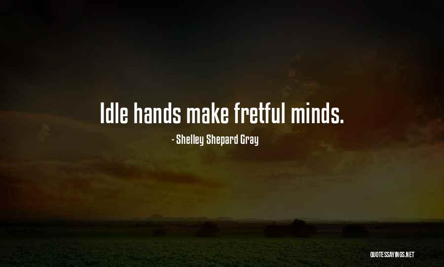 Shelley Shepard Gray Quotes 527485