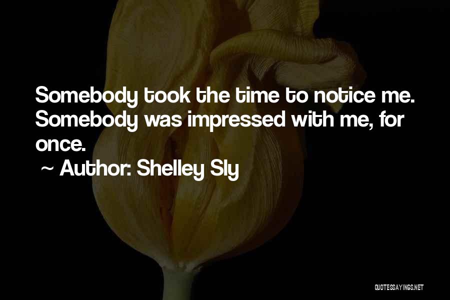 Shelley Sly Quotes 287346