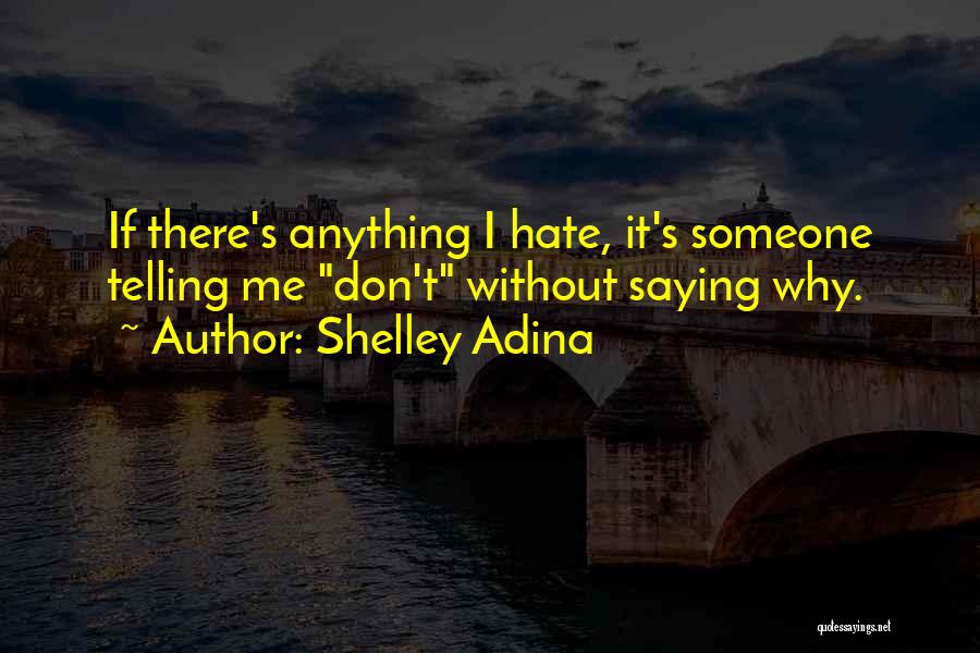 Shelley's Quotes By Shelley Adina