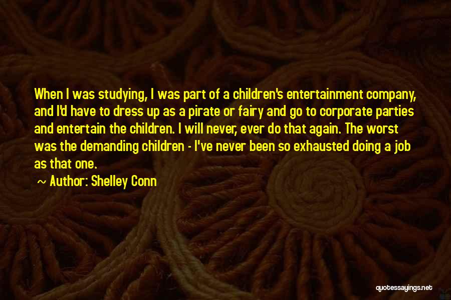 Shelley's Quotes By Shelley Conn