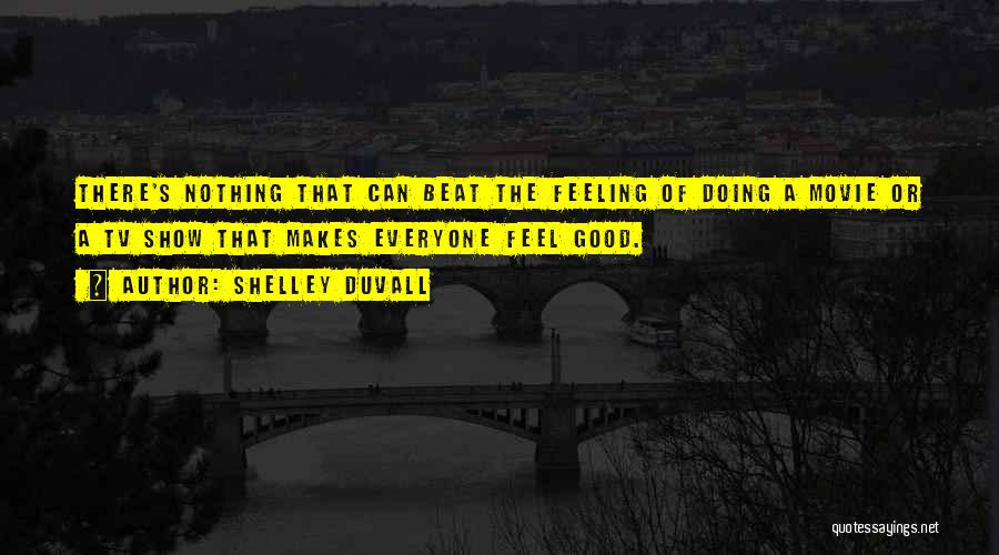 Shelley's Quotes By Shelley Duvall