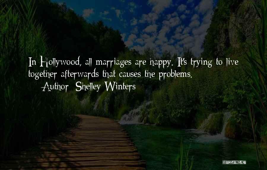 Shelley's Quotes By Shelley Winters