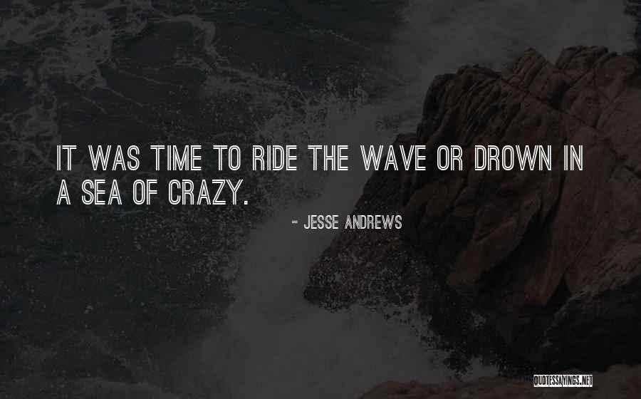 Shellfire How To Train Quotes By Jesse Andrews Shellfire How To Train Quotes By Jesse Andrews