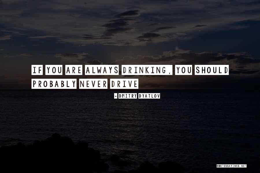 Shellhart Rd Quotes By Dmitry Dyatlov Shellhart Rd Quotes By Dmitry Dyatlov