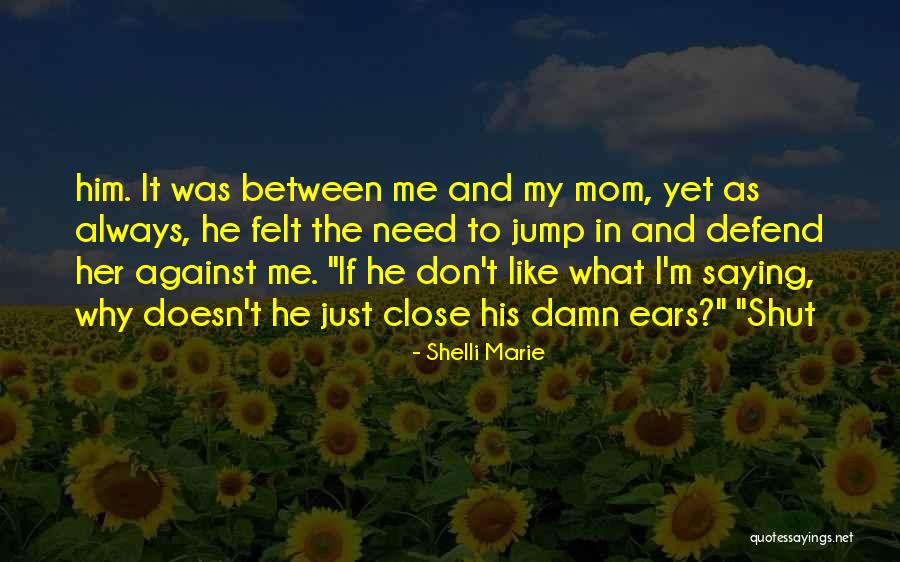 Shelli Marie Quotes 220996