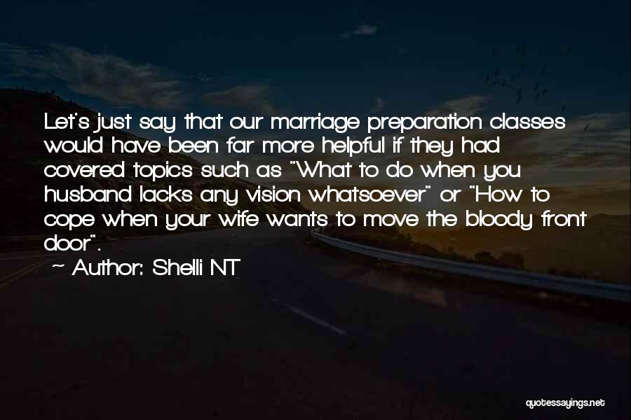 Shelli NT Quotes 1749202 Shelli NT Quotes 1749202