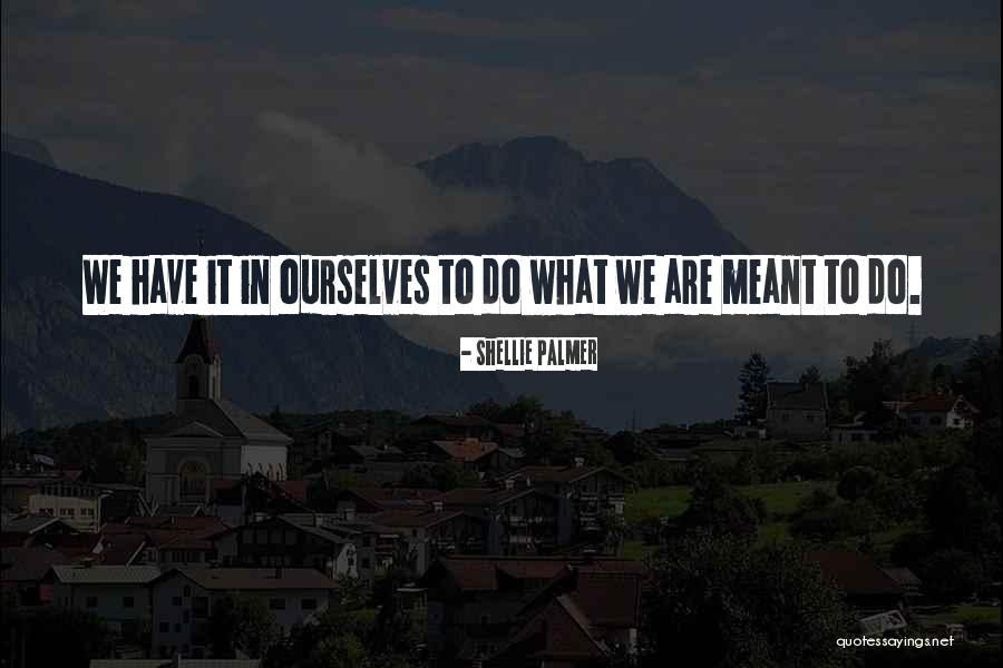 Shellie Palmer Quotes 2139429 Shellie Palmer Quotes 2139429