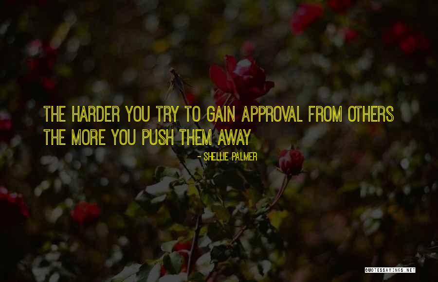 Shellie Quotes By Shellie Palmer Shellie Quotes By Shellie Palmer
