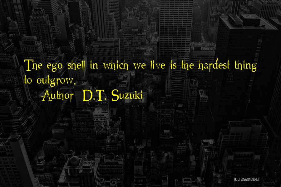 Shells Quotes By D.T. Suzuki