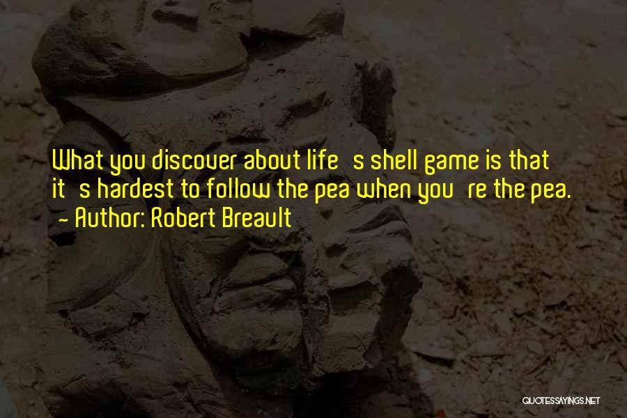 Shells Quotes By Robert Breault