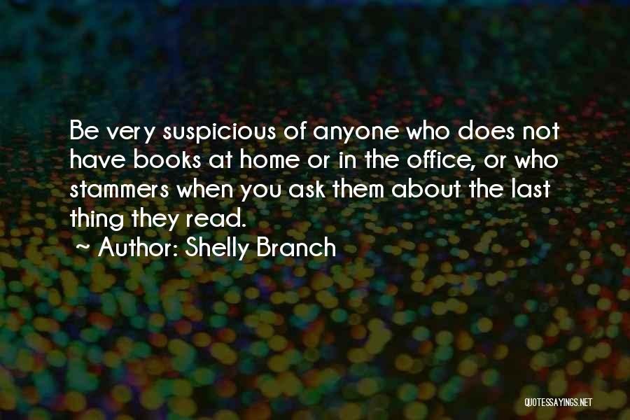 Shelly Branch Quotes 1819555