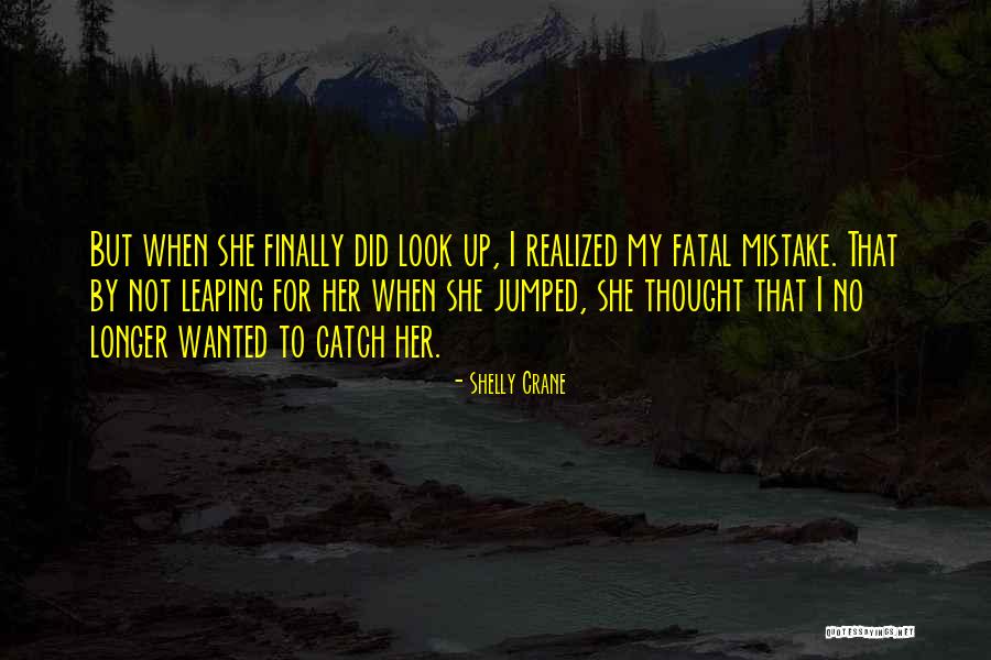 Shelly Crane Quotes 1193993 Shelly Crane Quotes 1193993