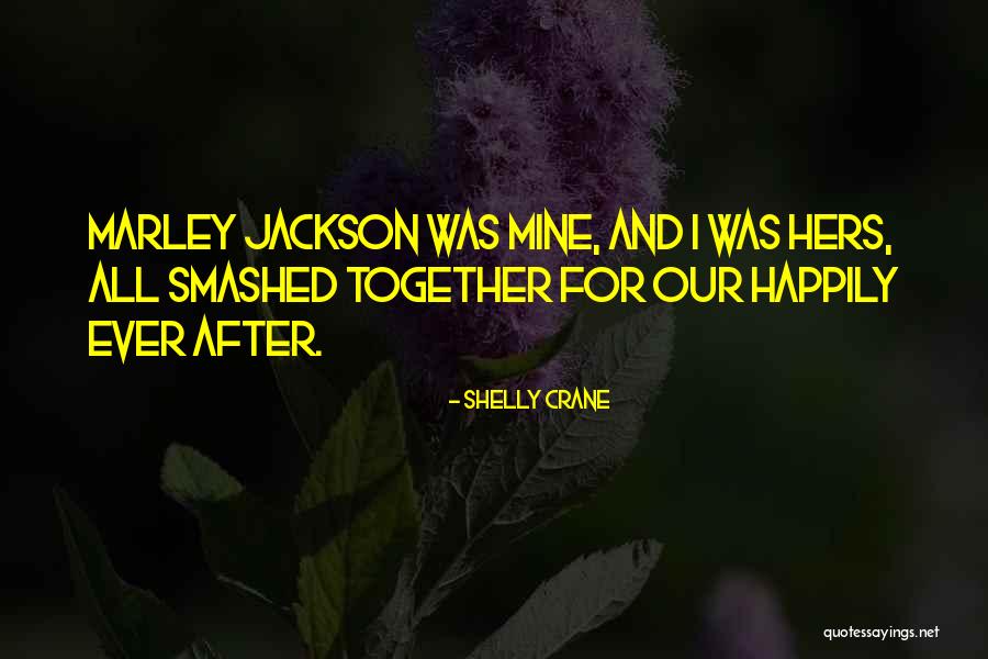 Shelly Crane Quotes 1286679 Shelly Crane Quotes 1286679