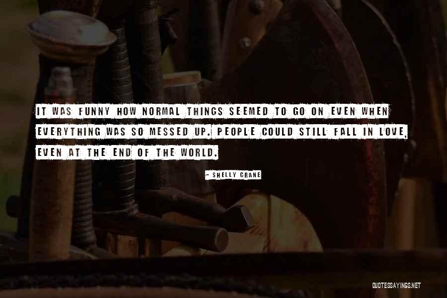 Shelly Crane Quotes 1353772 Shelly Crane Quotes 1353772