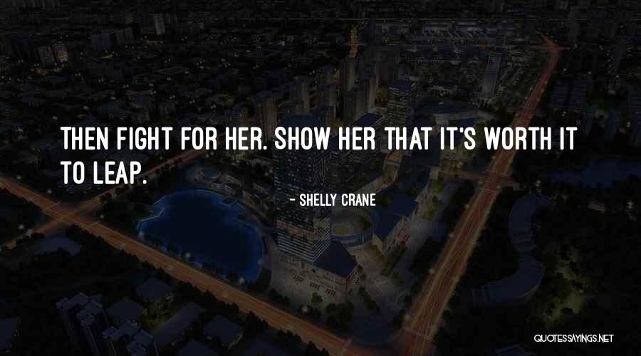 Shelly Crane Quotes 1753992