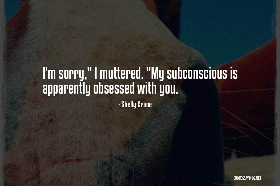 Shelly Crane Quotes 2152410